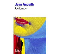 Colombe de Anouilh. Jean (1973) Poche