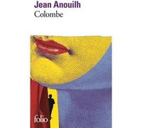 Colombe Jean Anouilh (Auteur)