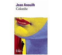 Colombe - Paris, Théâtre De L'atelier, 10 Février 1951