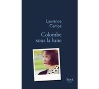 Colombe sous la lune Laurence Campa (Auteur)