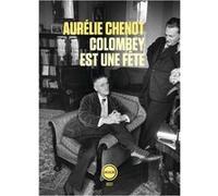 Colombey est une fete Aurélie Chenot (Auteur)
