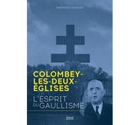 Mathieu Geagea - Colombey-les-Deux-Églises : L'esprit du Gaullisme - Essai - Broché