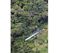 Colombia : Al Borde Del Paraiso