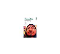 Colombia. Biografia Di Una Nazione Dall'indipendenza A Oggi