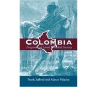 Colombia, Latin American Histories Series Frank Safford, Marco Palacios (Auteur)
