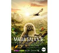 Colombia Magia Salvaje