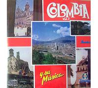 Colombia Y Su Musica Vol 1
