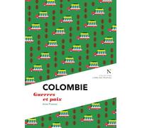 Colombie Guerres et paix - Ann Guthmann-Proenza - Nevicata - broché - Essai