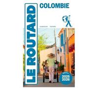 Colombie - Guide Du Routard 2025-2026