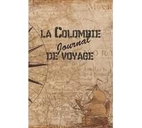 Colombie Journal de Voyage: 6x9 Carnet de voyage I Journal de voyage avec instructions, Checklists et Bucketlists, cadeau parfait pour votre séjour en Colombie et pour chaque voyageur.