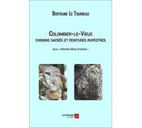 Colombier-le-Vieux : chemins sacrés et peintures rupestres