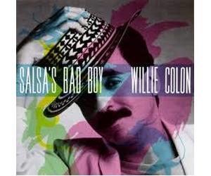 Colon, Willie - Salsa's Bad Boy