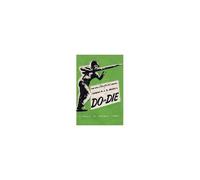 Colonel A. J. D. Biddle's Do Or Die