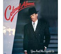 COLONEL ABRAMS - COLONEL ABRAMS / YOU AND ME EQUALS US