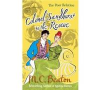 M.C. Beaton – Colonel Sandhurst to the Rescue
