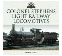 Colonel Stephens Light Railway Locomotives by Brian Janes Brian Janes (Auteur)