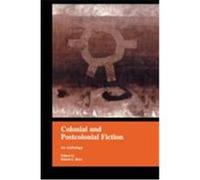 Colonial and Postcolonial Fiction in English: An Anthology Ross, Robert L. (Auteur)