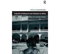 Colonial Architecture And Urbanism In Africa