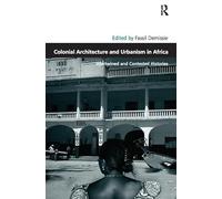 Colonial Architecture and Urbanism in Africa
