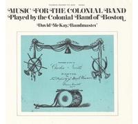 Colonial Band of Boston,the - Music for the Colonial Band Played By Th