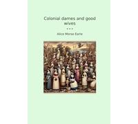 Colonial dames and good wives
