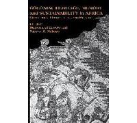 Colonial Heritage, Memory And Sustainability In Africa. Challenges, Opportunities And Prospects