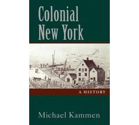 Colonial New York: A History [Paperback] NEUF