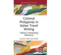Colonial Philippines In Italian Travel Writing