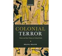 Terreur coloniale – La torture et la violence d'État dans l'Inde coloniale