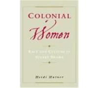 Colonial Women Heidi Hutner (Auteur)