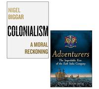 Colonialism : A Moral Reckoning, Adventurers: The Improbable Rise of the East India Company Lot de 2 livres