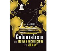 Colonialism and Modern Architecture in Germany