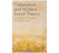 Colonialism And Modern Social Theory