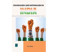 Colonialism and nationalism in India