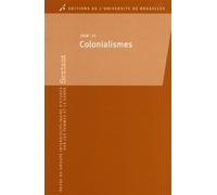 Colonialismes - Amandine Lauro - Universite De Bruxelles Eds - broché - Etude