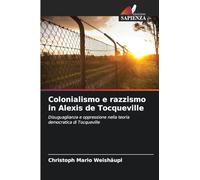 Colonialismo e razzismo in Alexis de Tocqueville