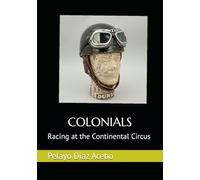 COLONIALS: Racing at the Continental Circus