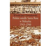 Colonie polonaise de Santa Rosa au Mexique 1943-1946