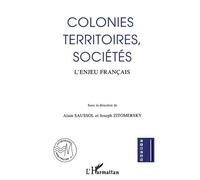 Colonies, Territoires, Sociétés - L'enjeu Français