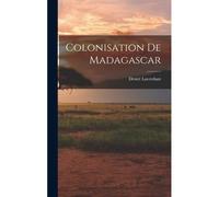 Colonisation De Madagascar