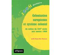 Colonisation européenne et système colonial du milieu du XIX e siècle aux années 1960 - Kemoun Boyer-Ben - Ellipses - broché - Scolaire / Universitaire