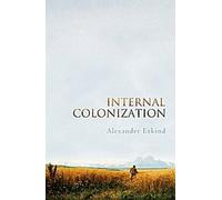 Colonisation interne : L'expérience impériale de la Russie