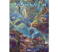 Colonisation - Tome 07 Denis-Pierre Filippi (Auteur), Vincenzo Cucca (Dessinateur)