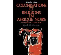 Colonisations et religions en Afrique noire: L'exemple de Ziguinchor