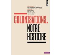 Colonisations: Notre histoire