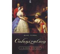 Colonization: A Global History by Marc Ferro (1997-02-15)