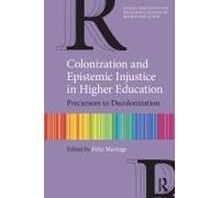 Colonization And Epistemic Injustice In Higher Education