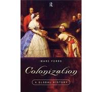 Colonization by Marc Ferro Ferro Marc, Ferro, Marc (Auteur)