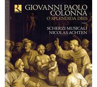 Giovanni Paolo Colonna – O Splendida Dies – CD – NAXOS