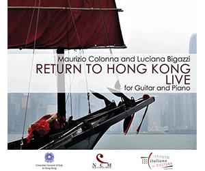 Colonna Maurizio & Bigazzi Luciana - Return to Hong Kong Live